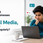 Why Most Small Businesses Fail at Social Media, Even After Posting Regularly?